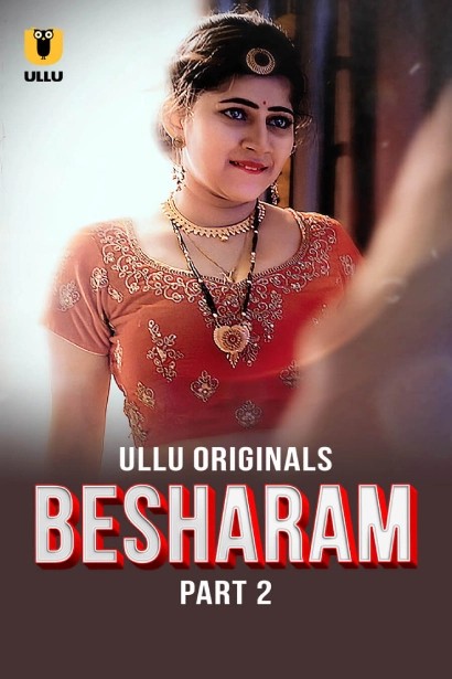 Besharam Part 2 (2025) S01 Ullu Hindi Originals Web Series HDRip Movie Poster - CineFreak