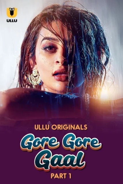 Gore Gore Gaal Part 1 (2025) S01 Ullu Hindi Originals Web Series HDRip Movie Poster - CineFreak