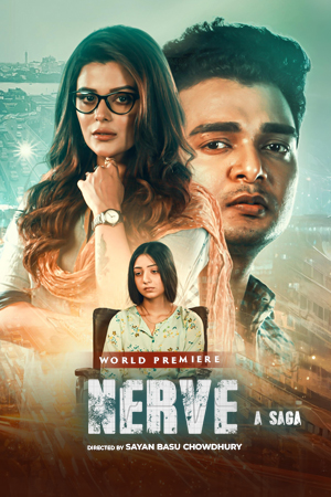 Nerve A Saga (2024) Bengali Movie Poster - CineFreak